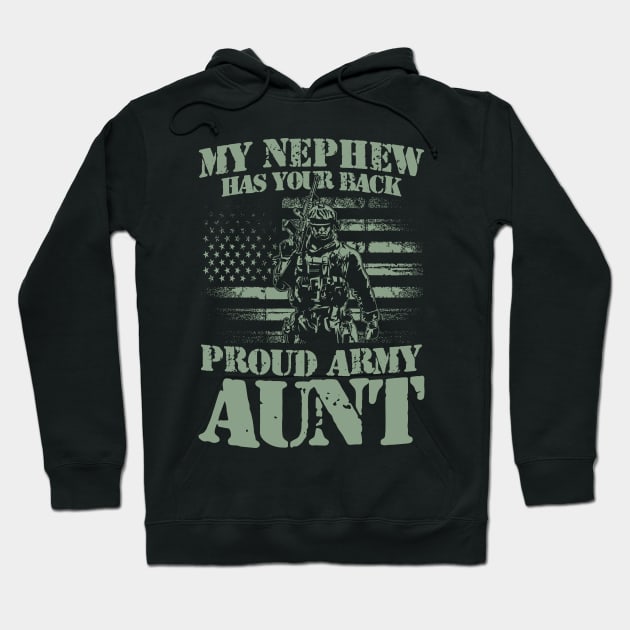 My Nephew Has Your Back Proud Army Aunt Hoodie by AngelBeez29